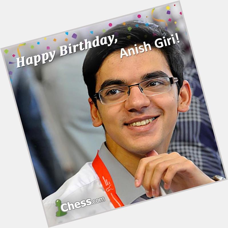 Anish Giri is turning 21 today. Let\s wish him a happy birthday. 