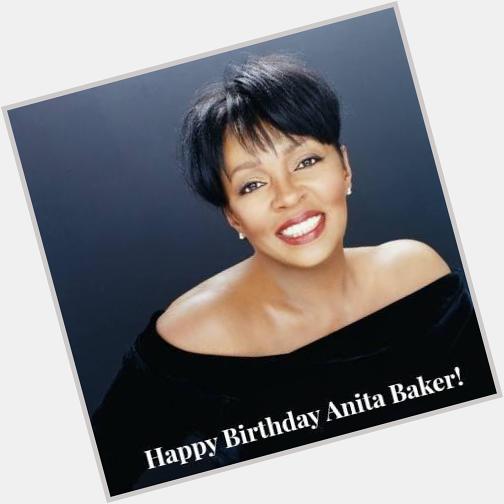 Happy Birthday Anita Baker.... 
