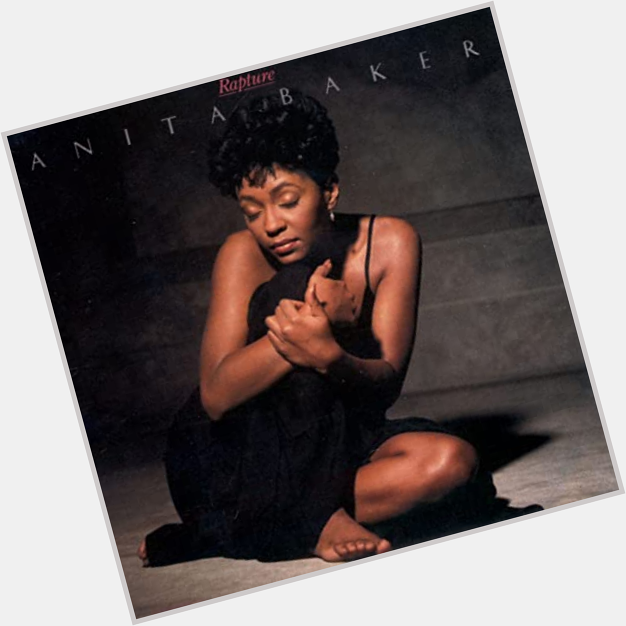 It\s one of the greatest singers ever birthday. HAPPY BIRTHDAY Anita Baker! 