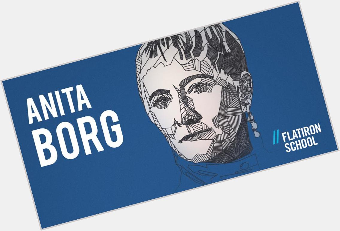Happy Birthday to Anita Borg a tireless mentor and advocate for women in tech 
