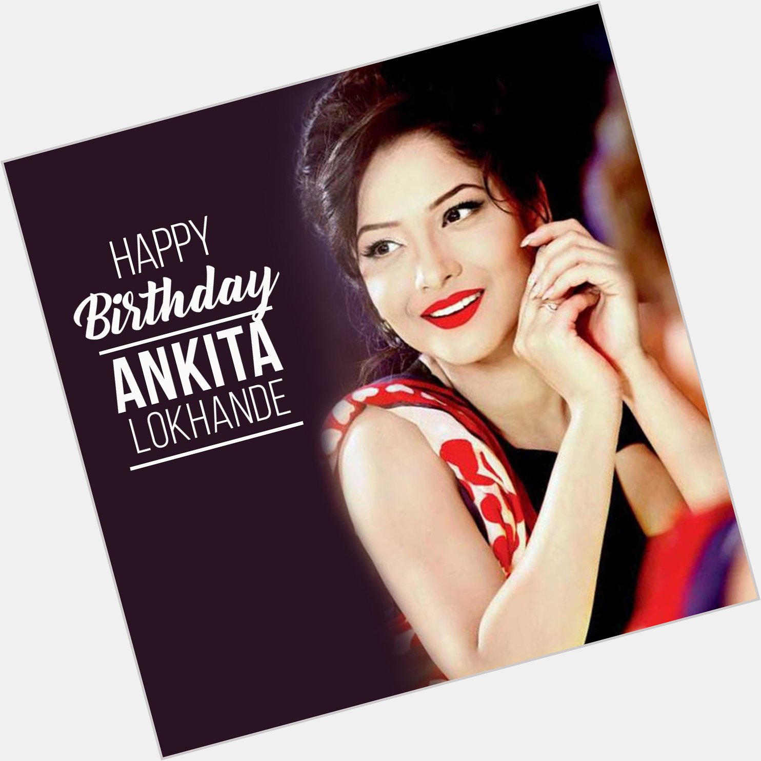Here\s wishing the very beautiful, Ankita Lokhande, a very happy birthday!   