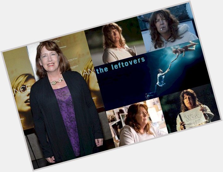 Hoy cumple 61 años Ann Dowd (Patti Levin en Happy Birthday 