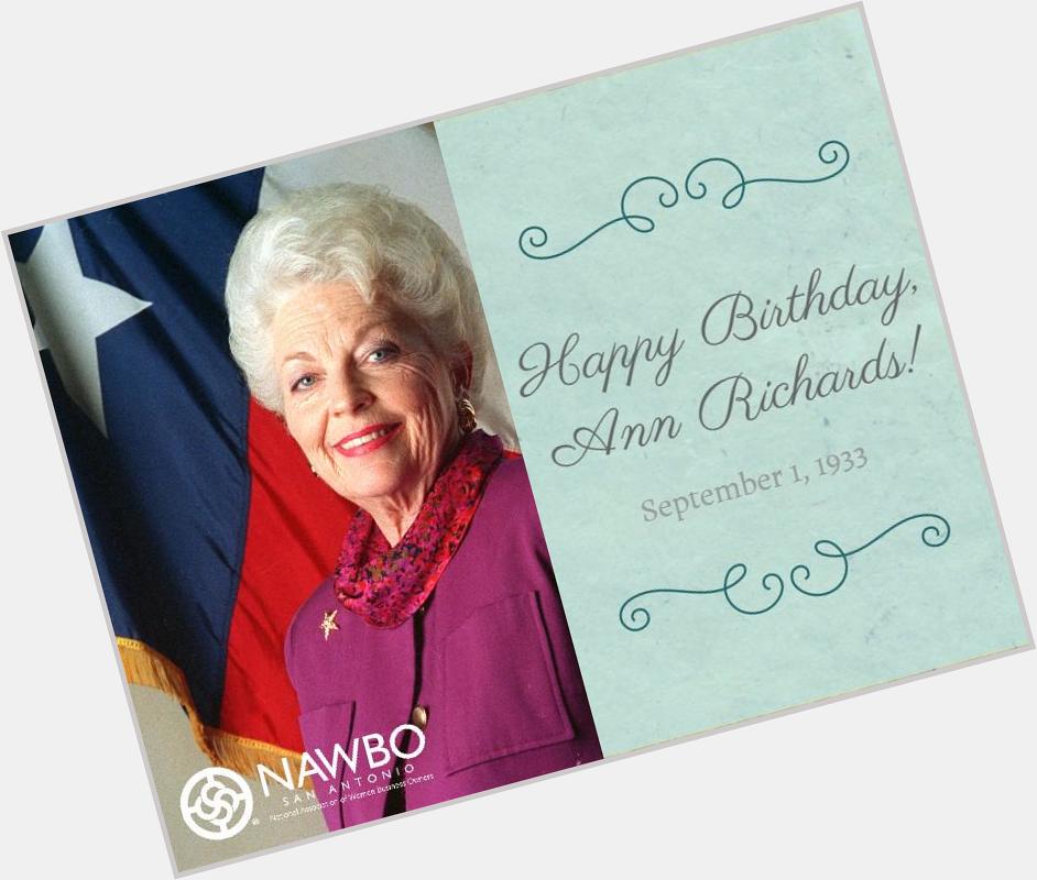 Happy birthday to the 45th Governor of Texas,  Ann Richards! 