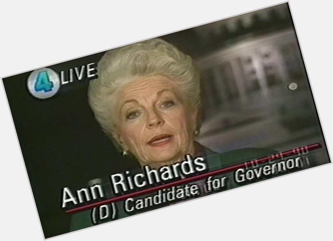 Happy Birthday to Ann Richards  Texan s begin voting early in 8-weeks! 