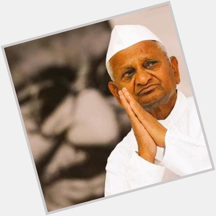 Happy birthday Padmabhushan Anna Hazare.India needs you Anna .you start the corruption free evolution in India. 