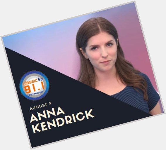 Happy birthday to Anna Kendrick; actress and singer. She began her career as a child actor in theater productions 