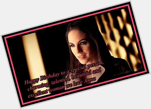  Happy Birthday dear Anna many blessings for each day of your life we love you xoxo from Venezuela    