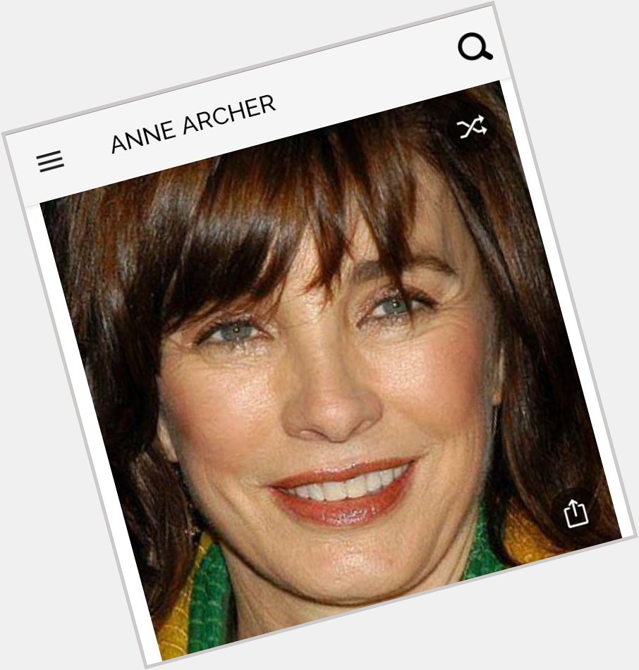 Happy birthday to this great actress.  Happy birthday to Anne Archer 