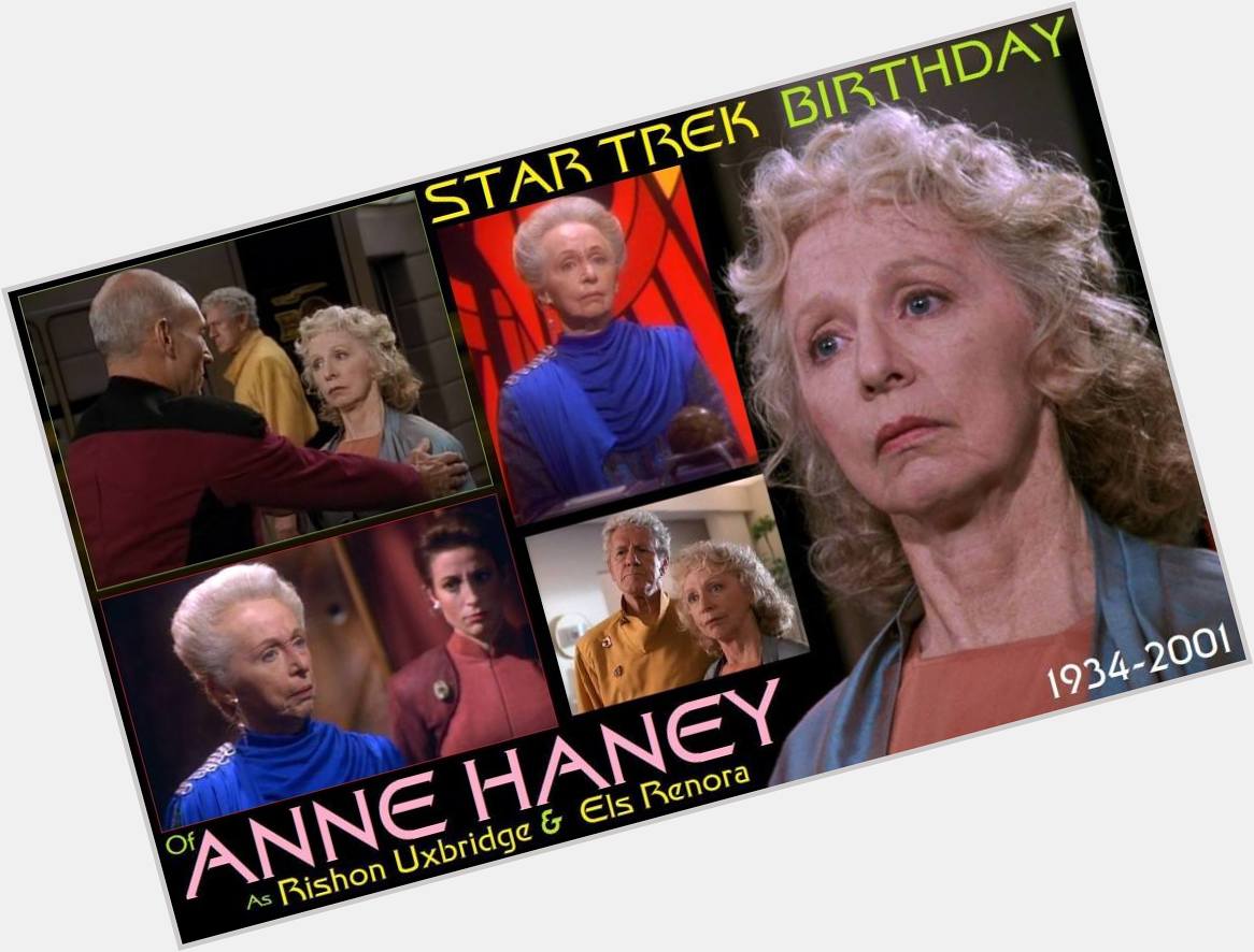 3-04 Happy birthday the late Anne Haney from Star Trek.  