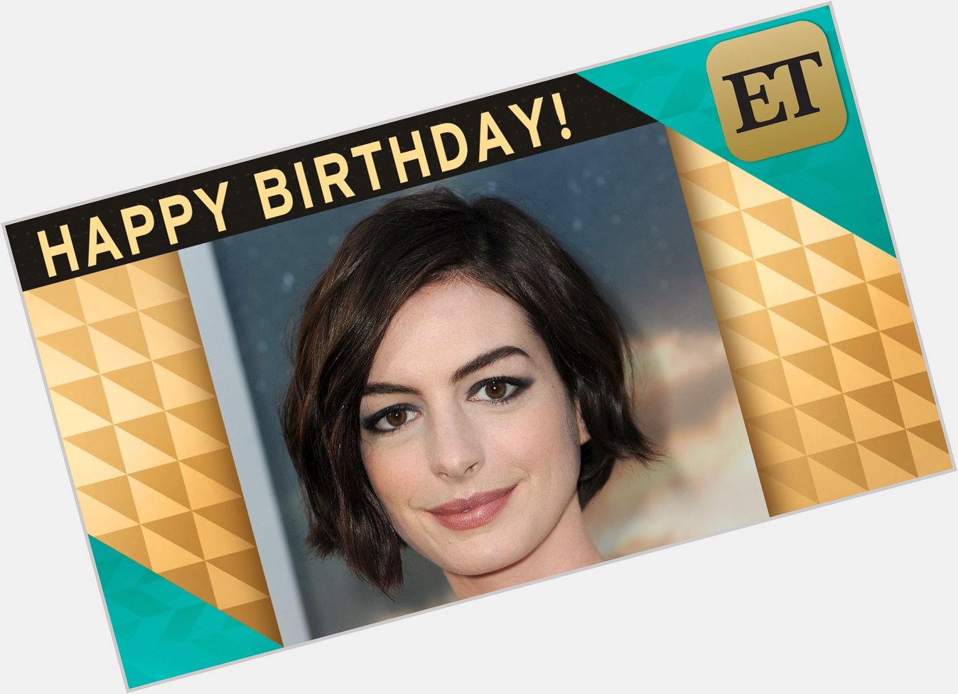 Happy birthday, Anne Hathaway! As stunning as ever. 