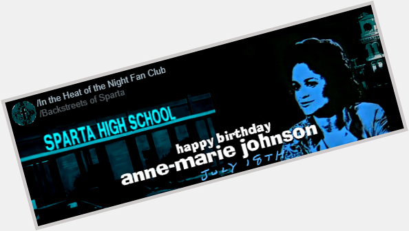 We\d like to wish Anne-Marie Johnson a Happy today! 
