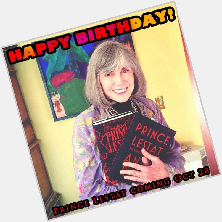 Happy Birthday # Anne Rice 