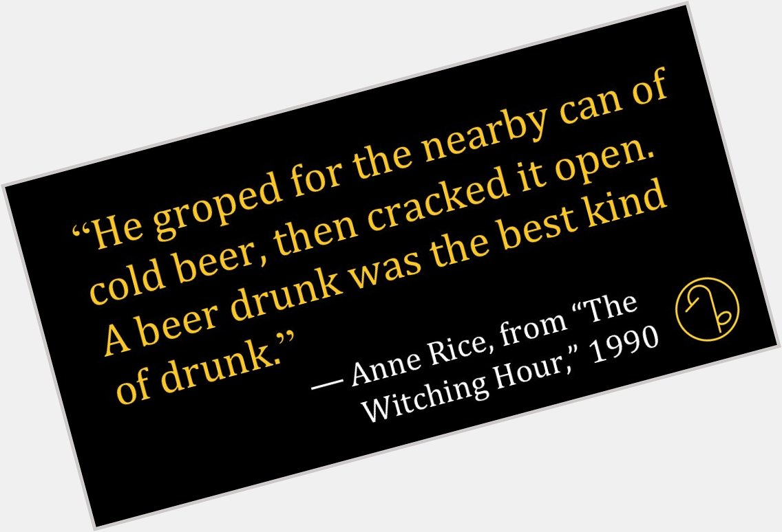Happy Birthday American author Anne Rice (October 4, 1941- ) 