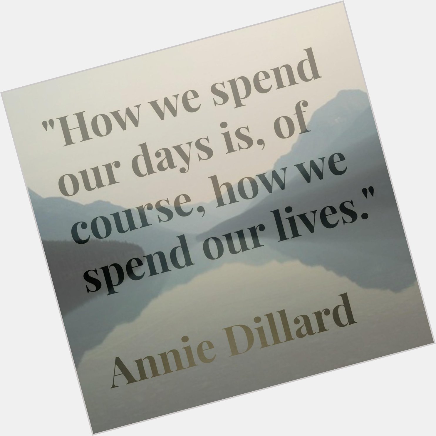 Happy Birthday to Annie Dillard - an alchemist of words  