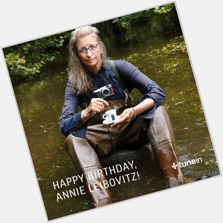 Wishing a happy birthday to iconic photographer, Annie Leibovitz! //tun.in/6ejWS 