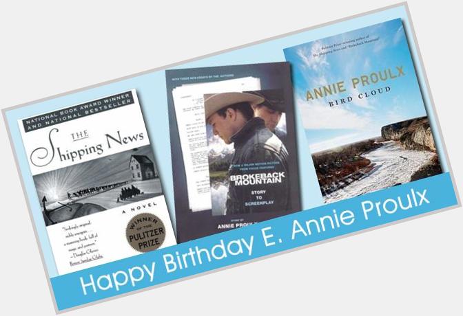 Happy Birthday Annie Proulx! Read The Shipping News, Brokeback Mountain & More!  