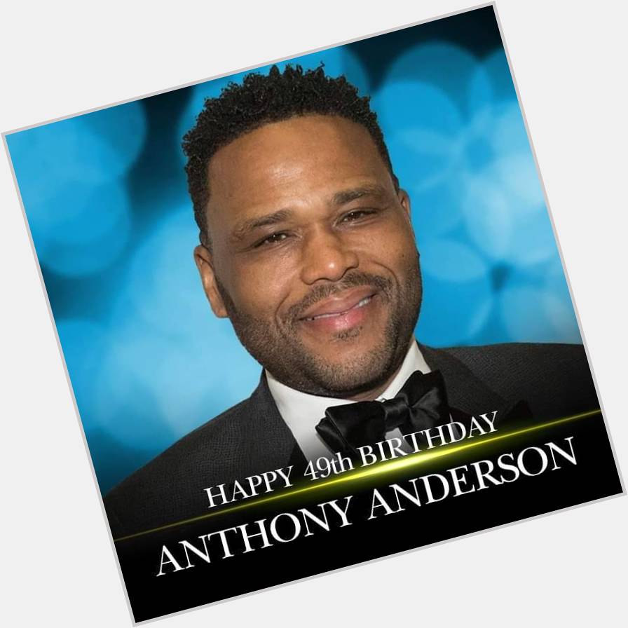 Happy birthday to actor and comedian Anthony Anderson. 