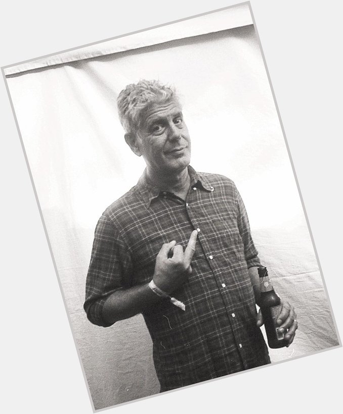 Happy Heavenly Birthday to Anthony Bourdain. You are missed 
