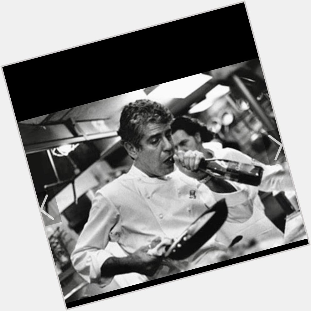 Happy birthday Chef Anthony Bourdain   