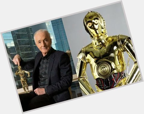But Sir ! Happy Birthday to Anthony Daniels   