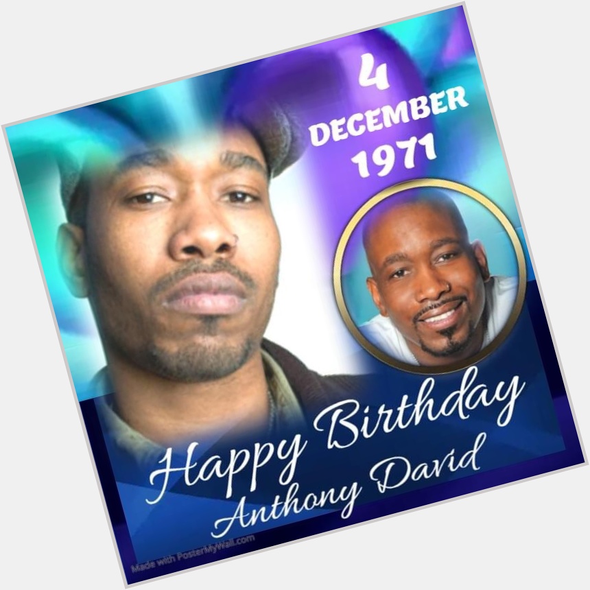 Wishing a Happy 50th Birthday to Anthony David!Finally 50!                      