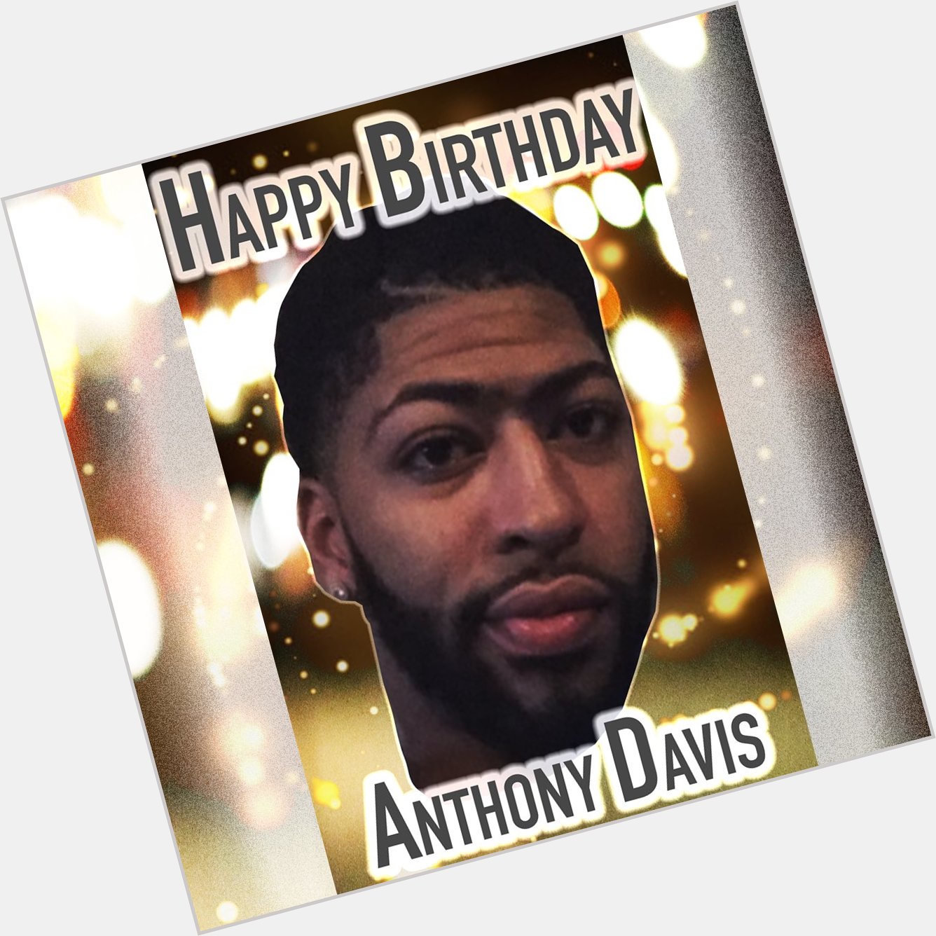 Happy Birthday Anthony Davis 