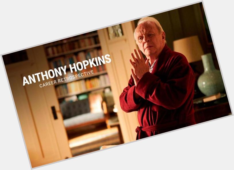 Happy 84th birthday to cinema legend Sir Anthony Hopkins one of the greatest actors of our time
