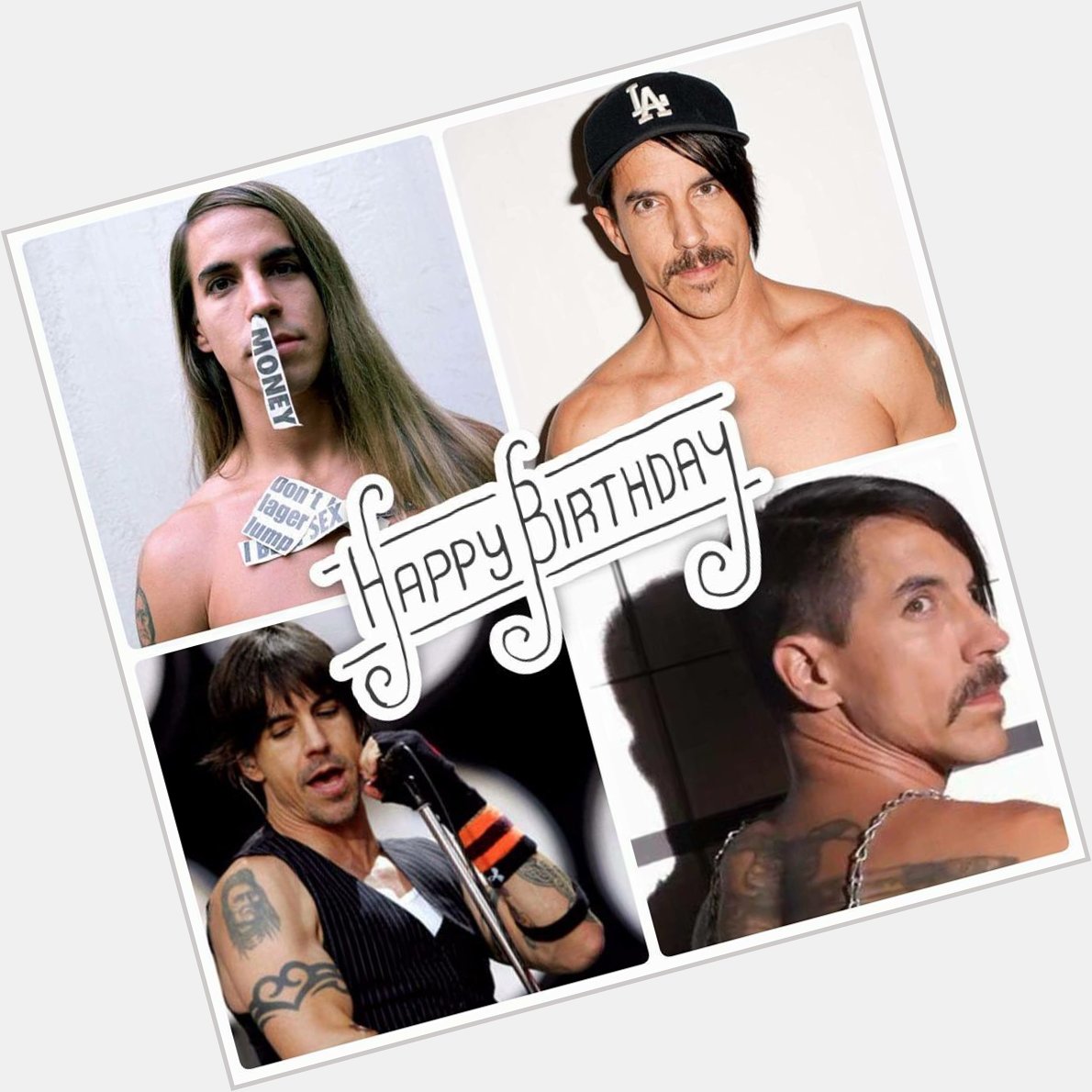 Happy birthday to one of my biggest inspirations, Anthony Kiedis of The Red Hot Chili Peppers 