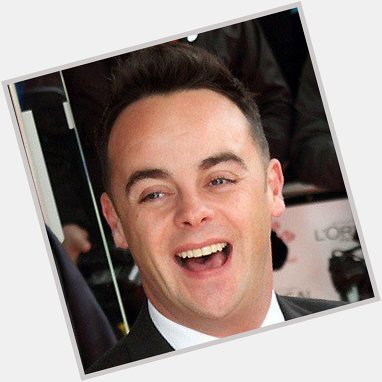 He\s hosted Britians Got Talent,I\m A Celebrity and is know for his big forehead! Happy Birthday Anthony McPartlin! 