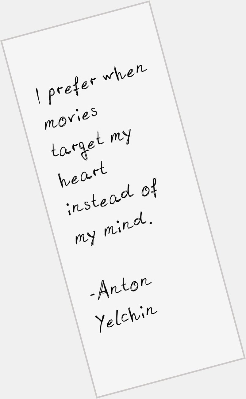 HAPPY BIRTHDAY 

Anton Yelchin 3/11/1989 - 6/19/2016 