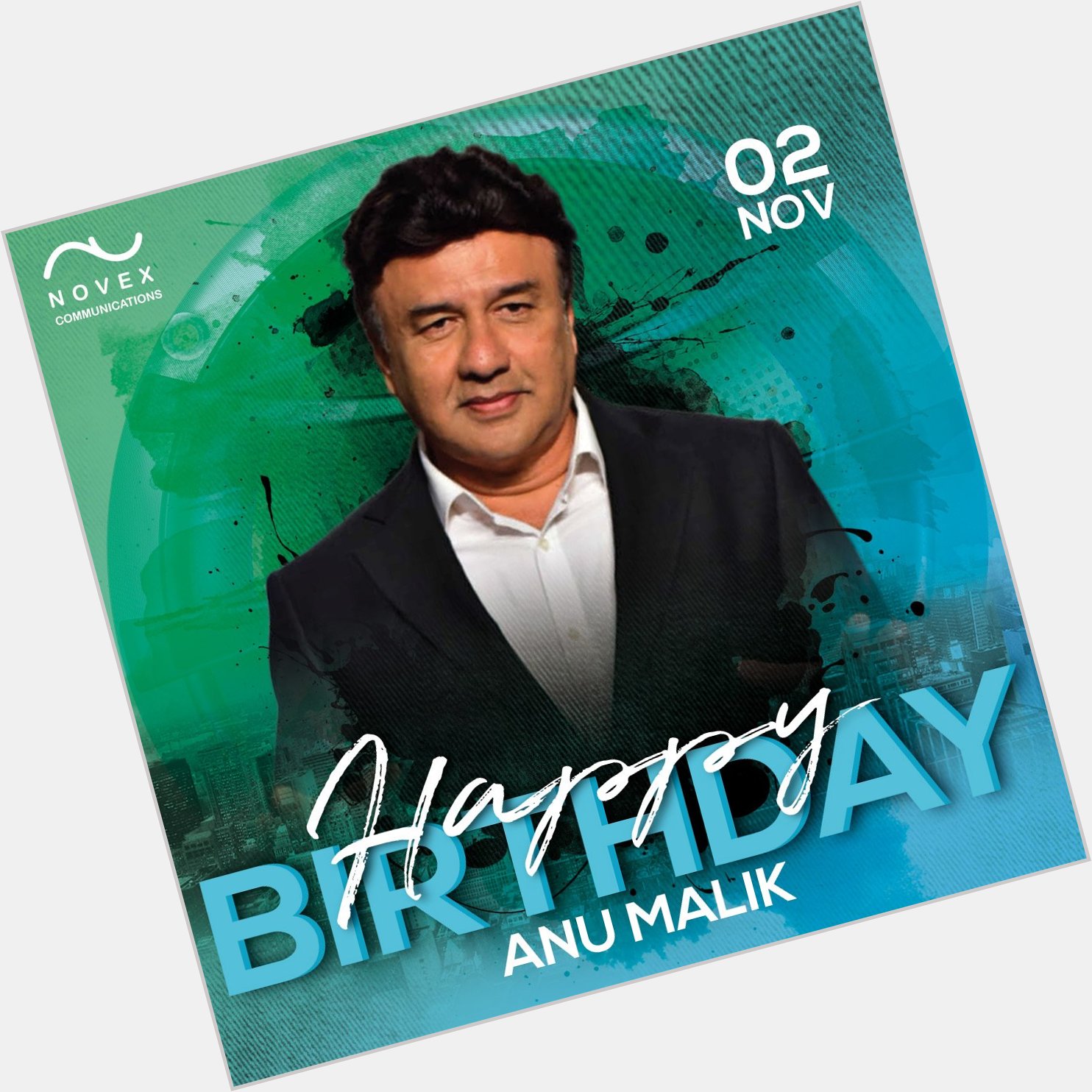 Happy Birthday to one of the greatest music composer of all time - Anu Malik   