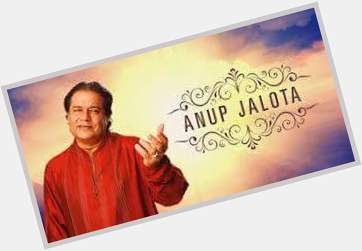 May God bless you with good health and happiness. happy birthday Anup jalota ji. 