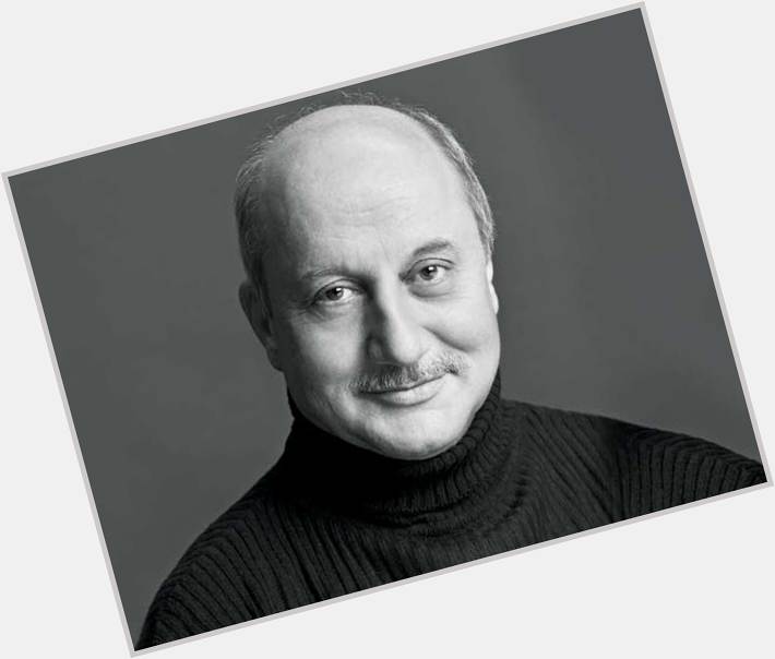 Happy Birthday Anupam Kher- A Powerhouse of Passion and Perseverance  
