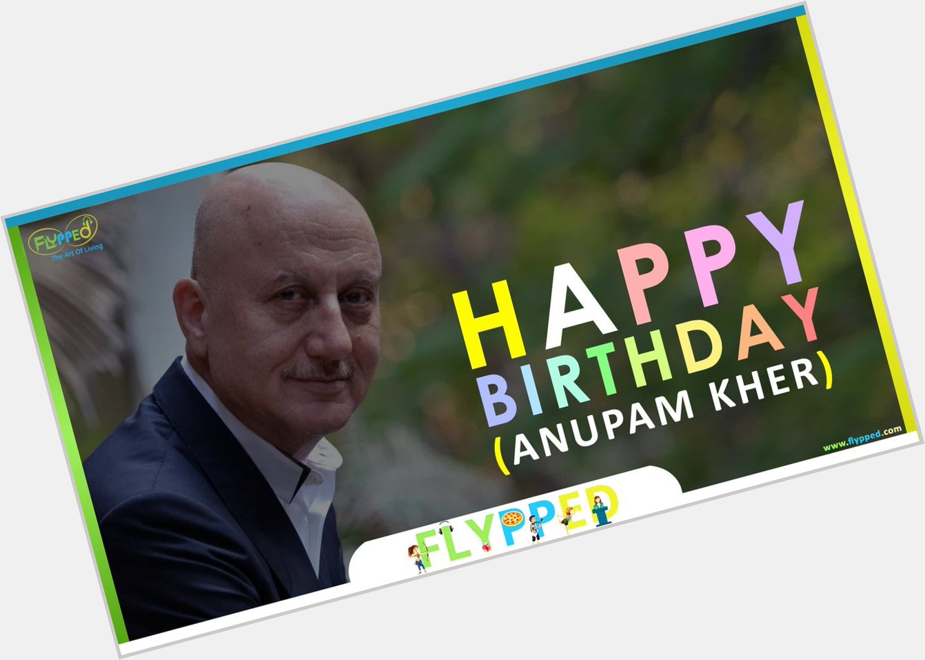 Happy Birthday Anupam Kher   