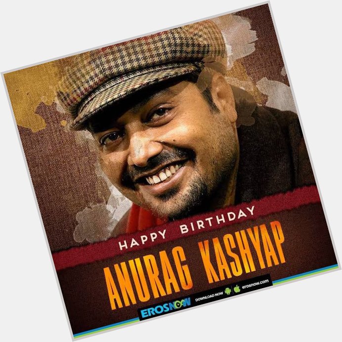 Happy Birthday Anurag Kashyap     