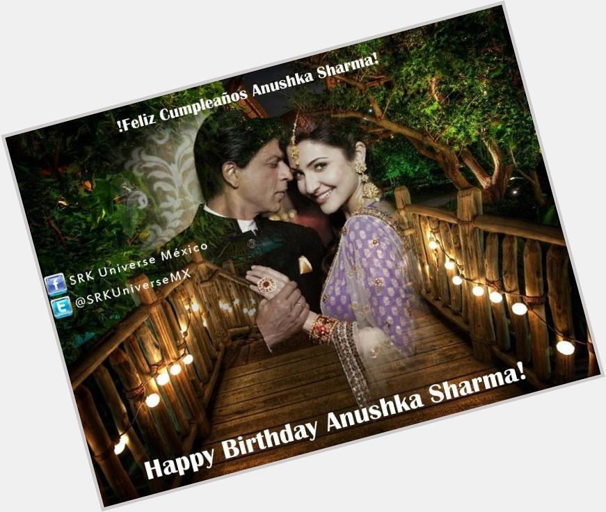 !Feliz Cumpleaños !
Happy Birthday Anushka Sharma! 
