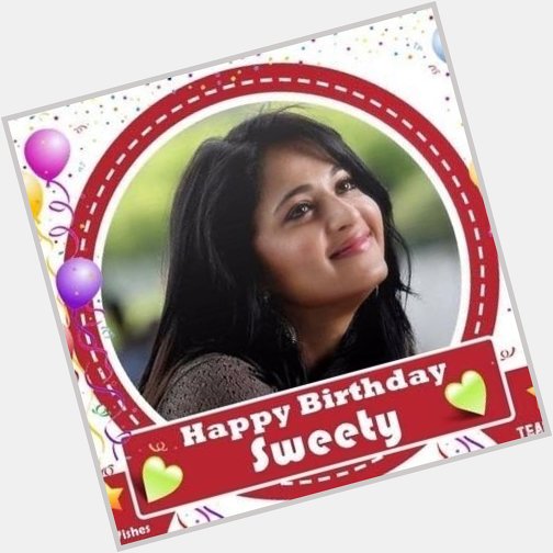 Happy Birthday Anushka Shetty 