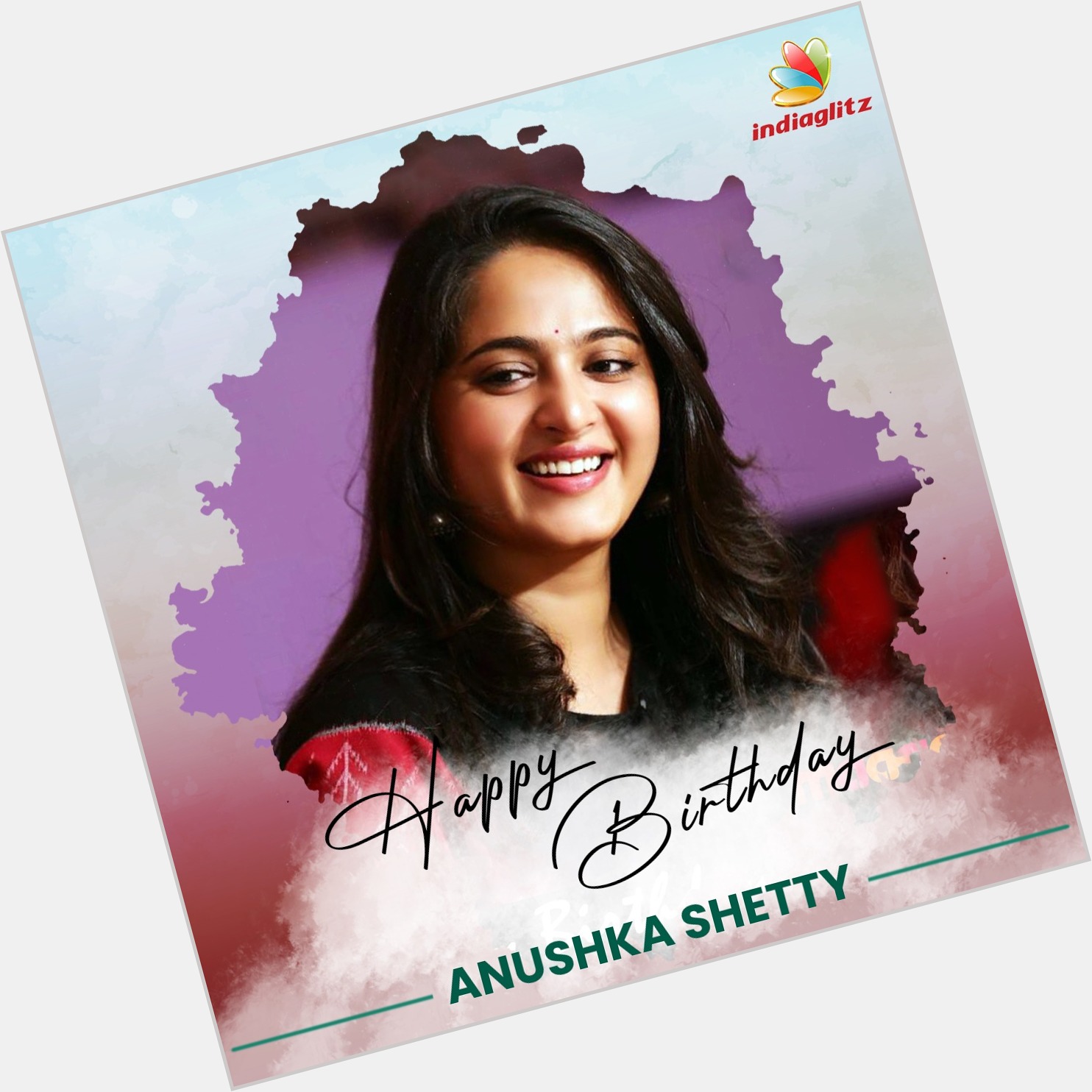 Wishing Actress Anushka Shetty a Very Happy Birthday   