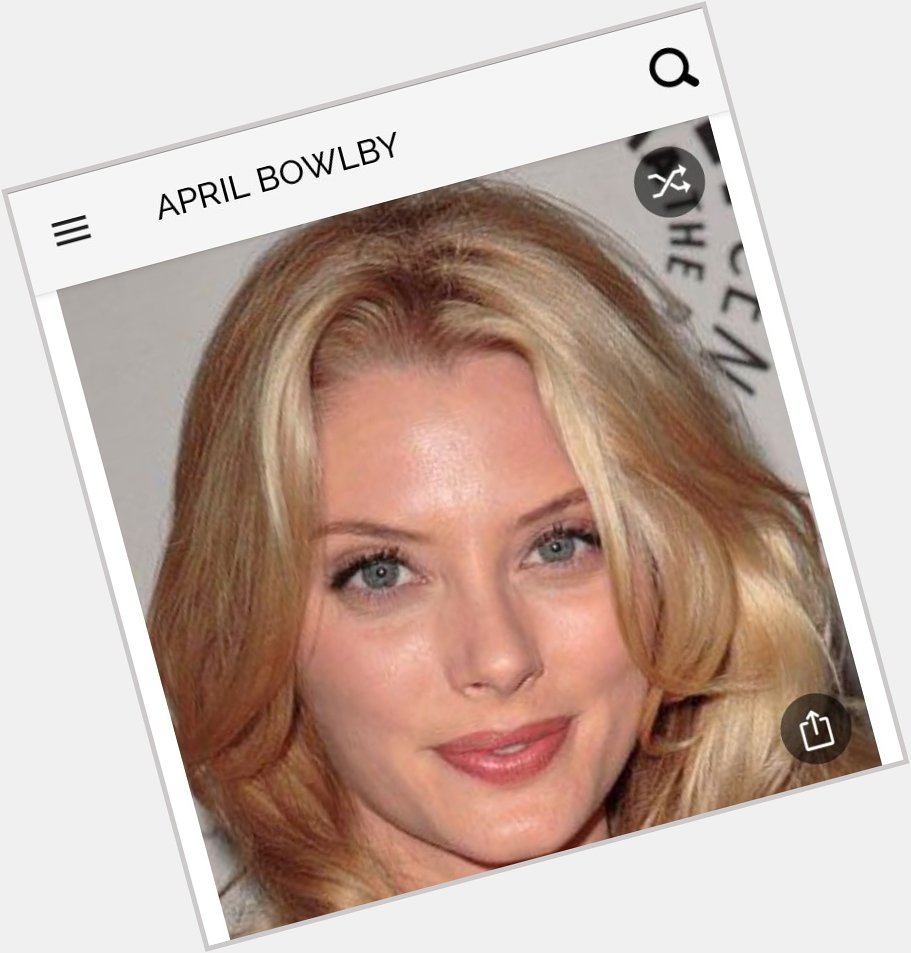 Happy birthday to this great actress.  Happy birthday to April Bowlby 