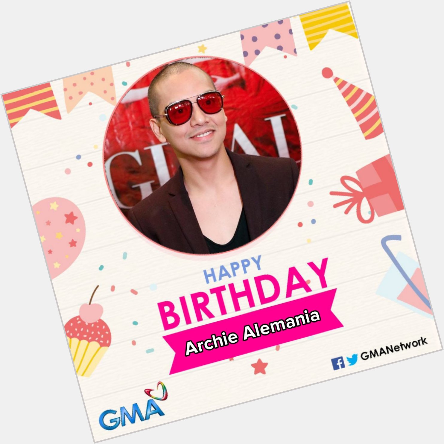 Mga Kapuso, join us in wishing ARCHIE ALEMANIA a HAPPY 40th BIRTHDAY!!!  