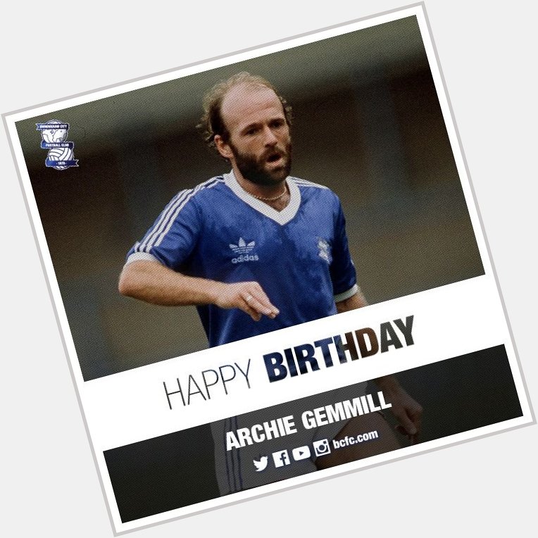   Happy Birthday to former Blues and Scotland midfielder Archie Gemmill who turns 70 today!   