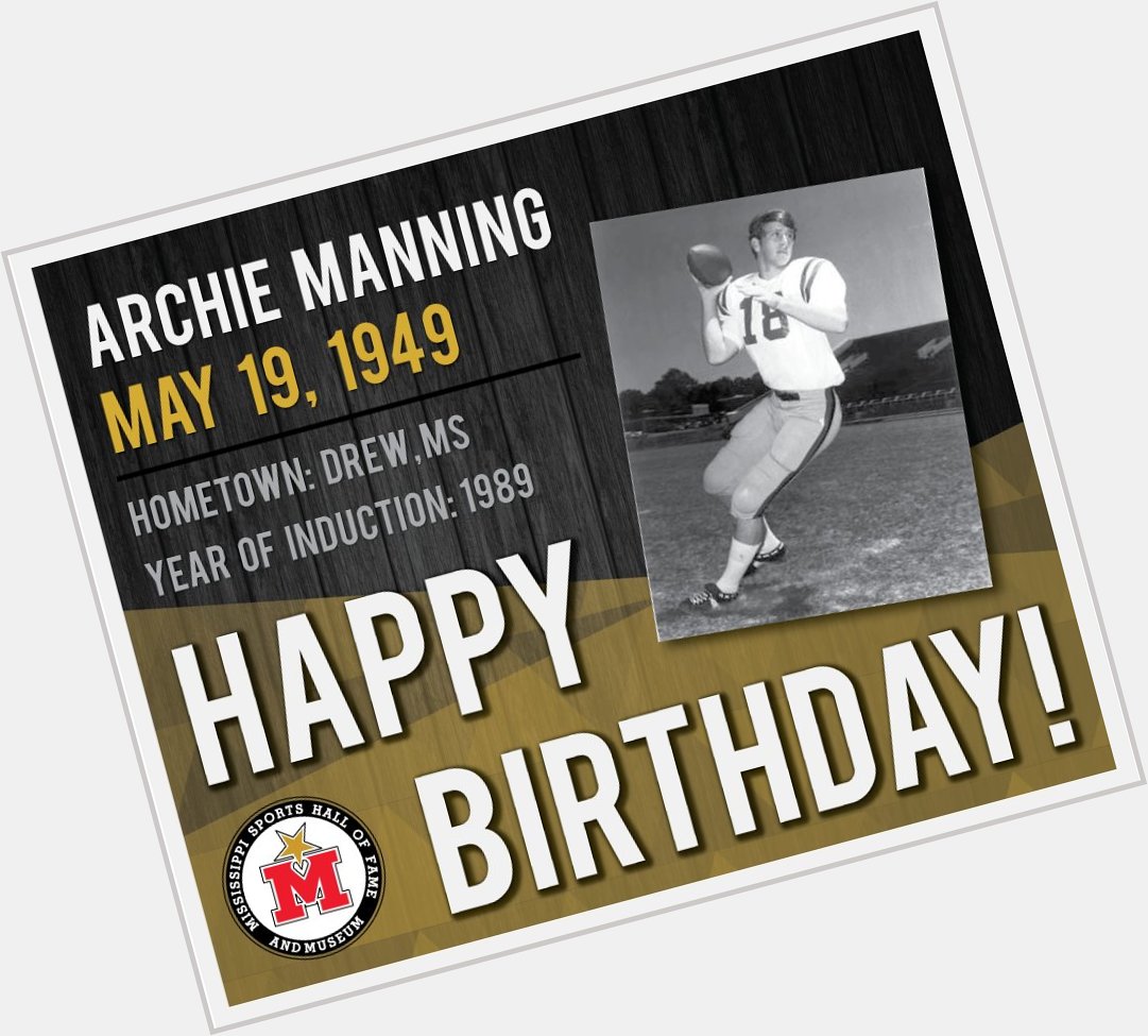 Happy Birthday, Archie Manning! Learn more:  