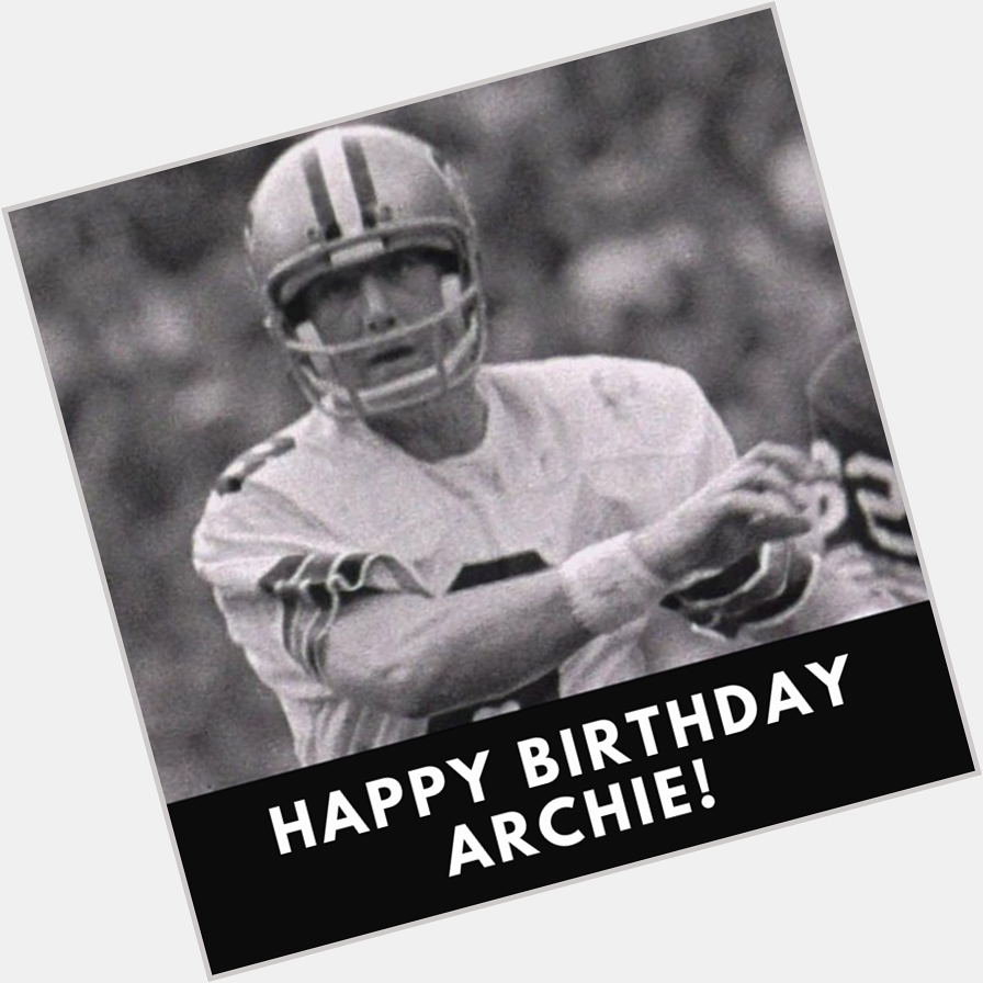 Happy Birthday to Saints legend Archie Manning! 