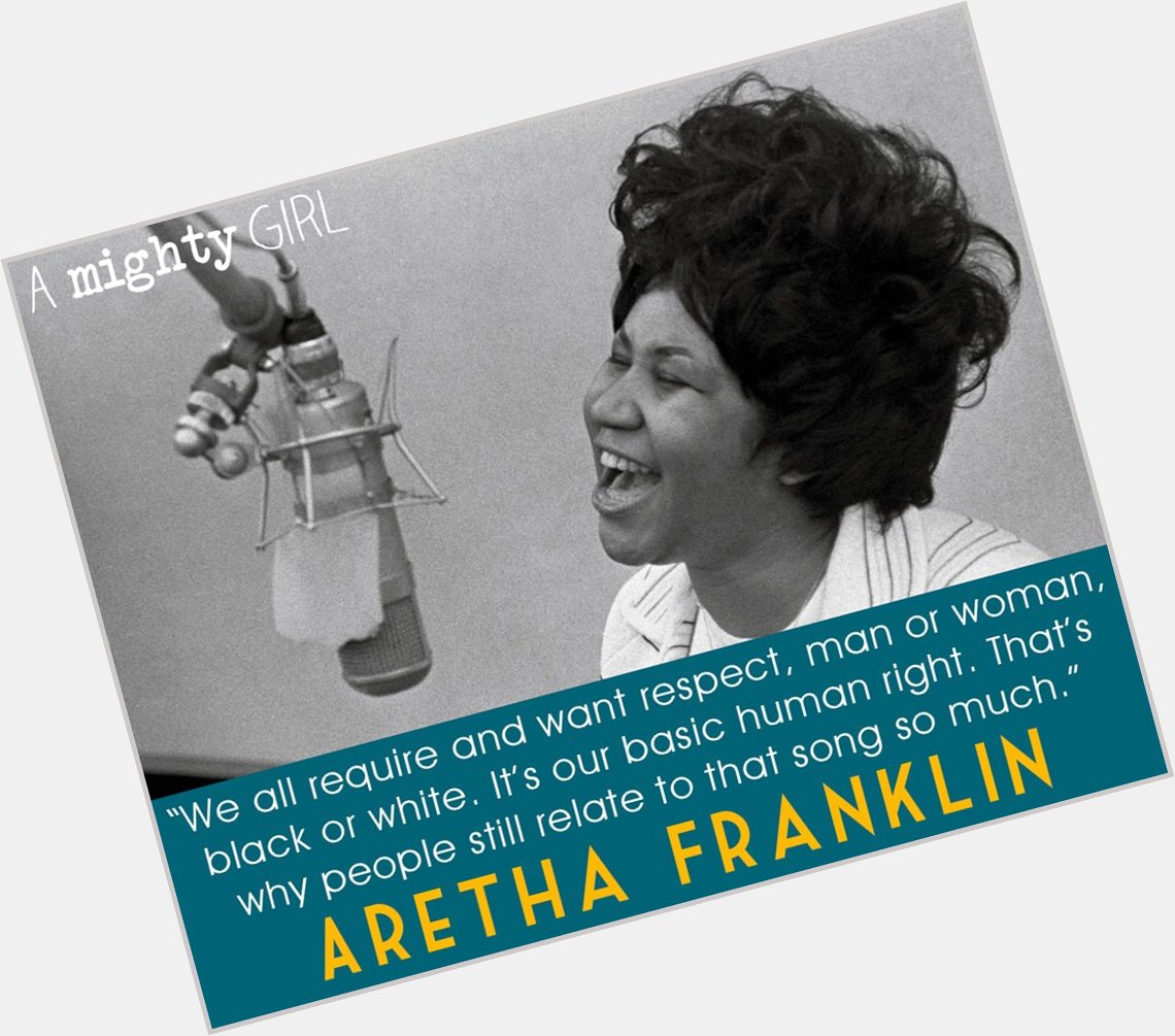 A Mighty Girl wishes a happy birthday to Queen of Soul Aretha Franklin!  