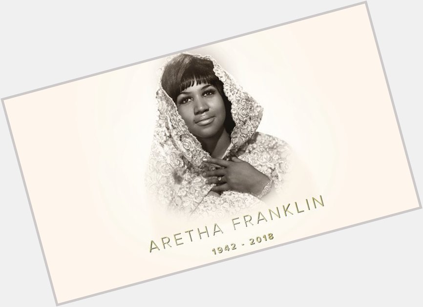 Happy Birthday Queen
RIP To The Great Aretha Franklin. 