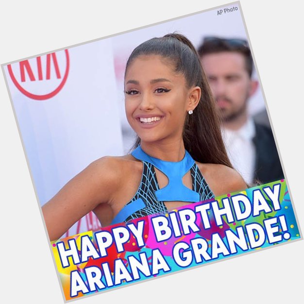 Happy birthday to pop star Ariana Grande! 