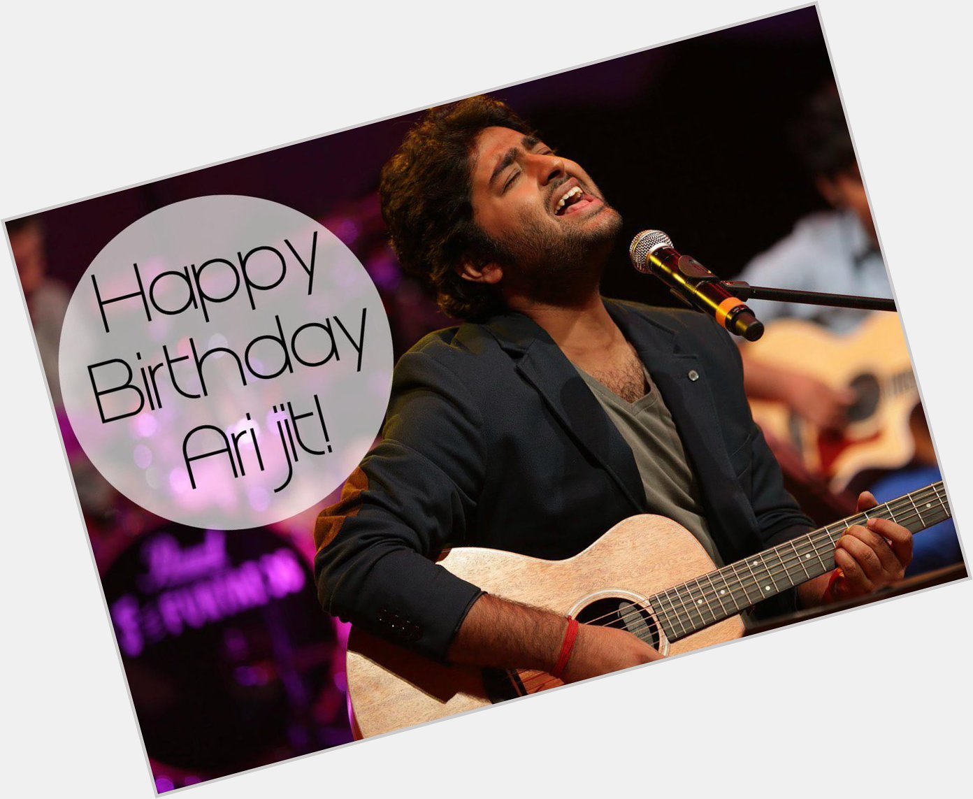 Happy Birthday Arijit Singh! 