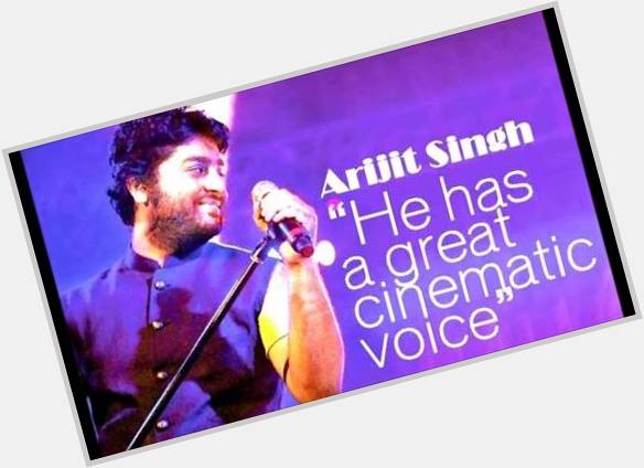 Happy birthday arijit singh   