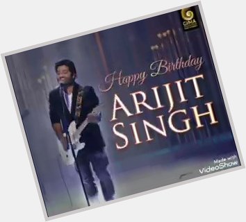 Happy birthday arijit singh 