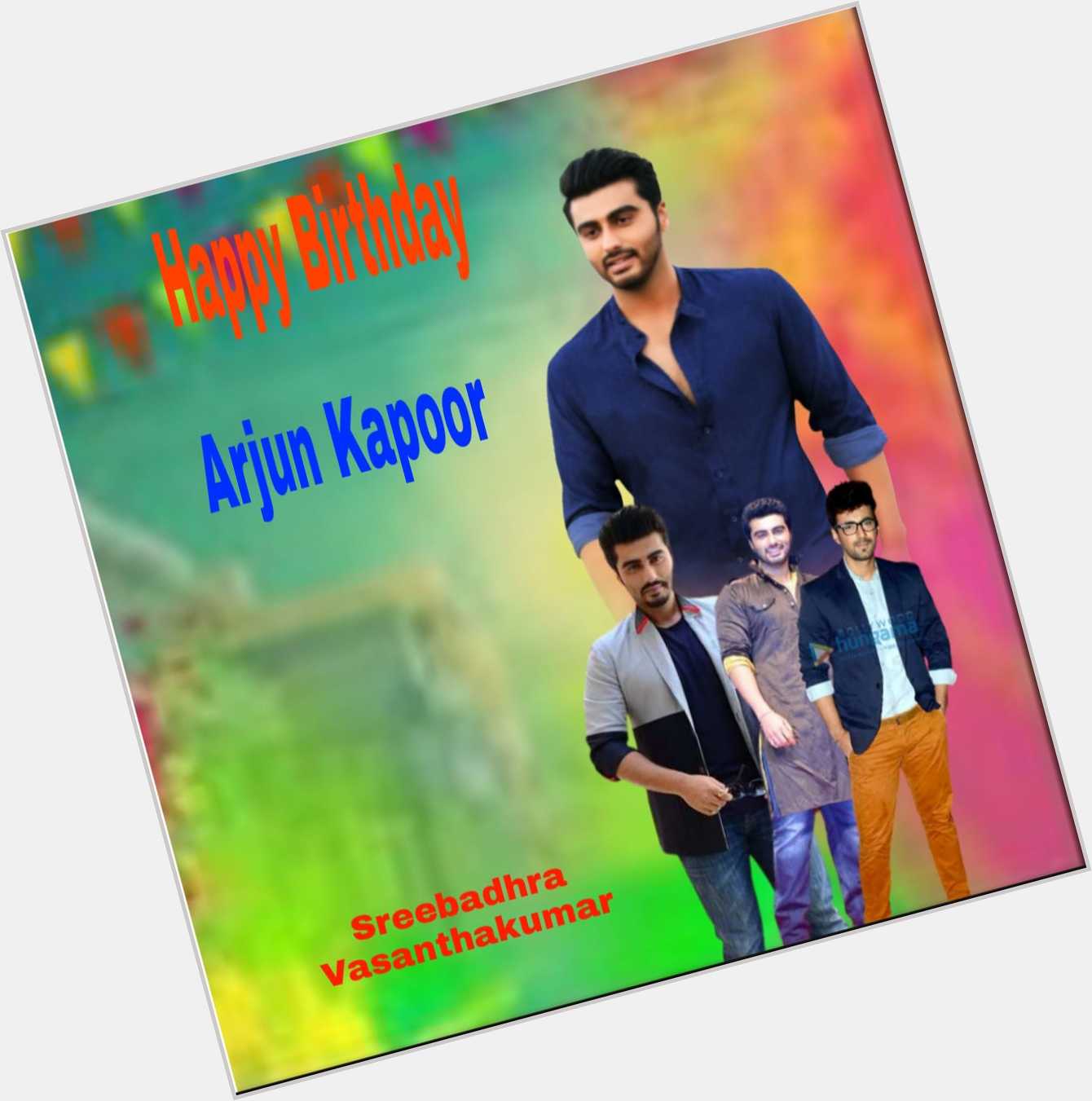 Happy Birthday  Arjun Kapoor 